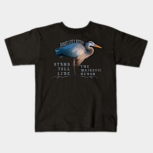 Blue heron bird illustration funny slogan Kids T-Shirt